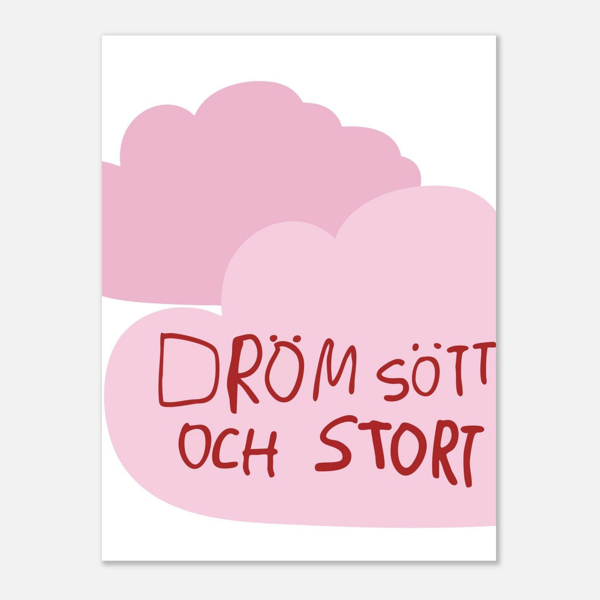 Poster | Dröm stort